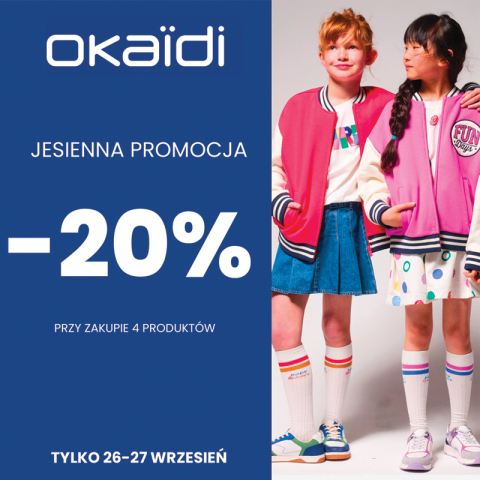 -20% przy zakupie 4 produktów w OKAIDI !