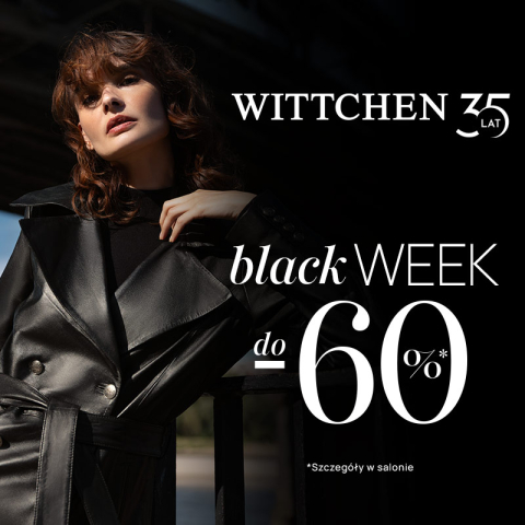 BLACK WEEK w WITTCHEN!
