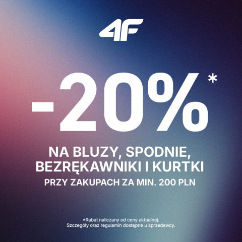 -20%* NA BLUZY, SPODNIE, BEZRĘKAWNIKI I KURTKI