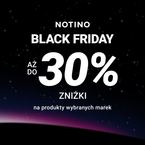 Notino BLACK FRIDAY Aż do 30% zniżki na produkty wybranych marek