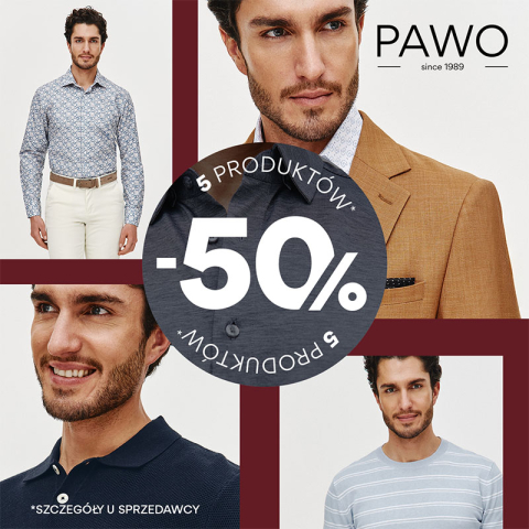 WYBIERZ 5 PRODUKTÓW Z KOLEKCJI MĘSKIEJ PAWO I ZAPŁAĆ 50% MNIEJ!